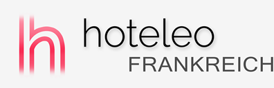 Hotels in Frankreich - hoteleo
