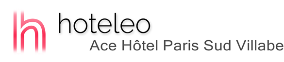 hoteleo - Ace Hôtel Paris Sud Villabe
